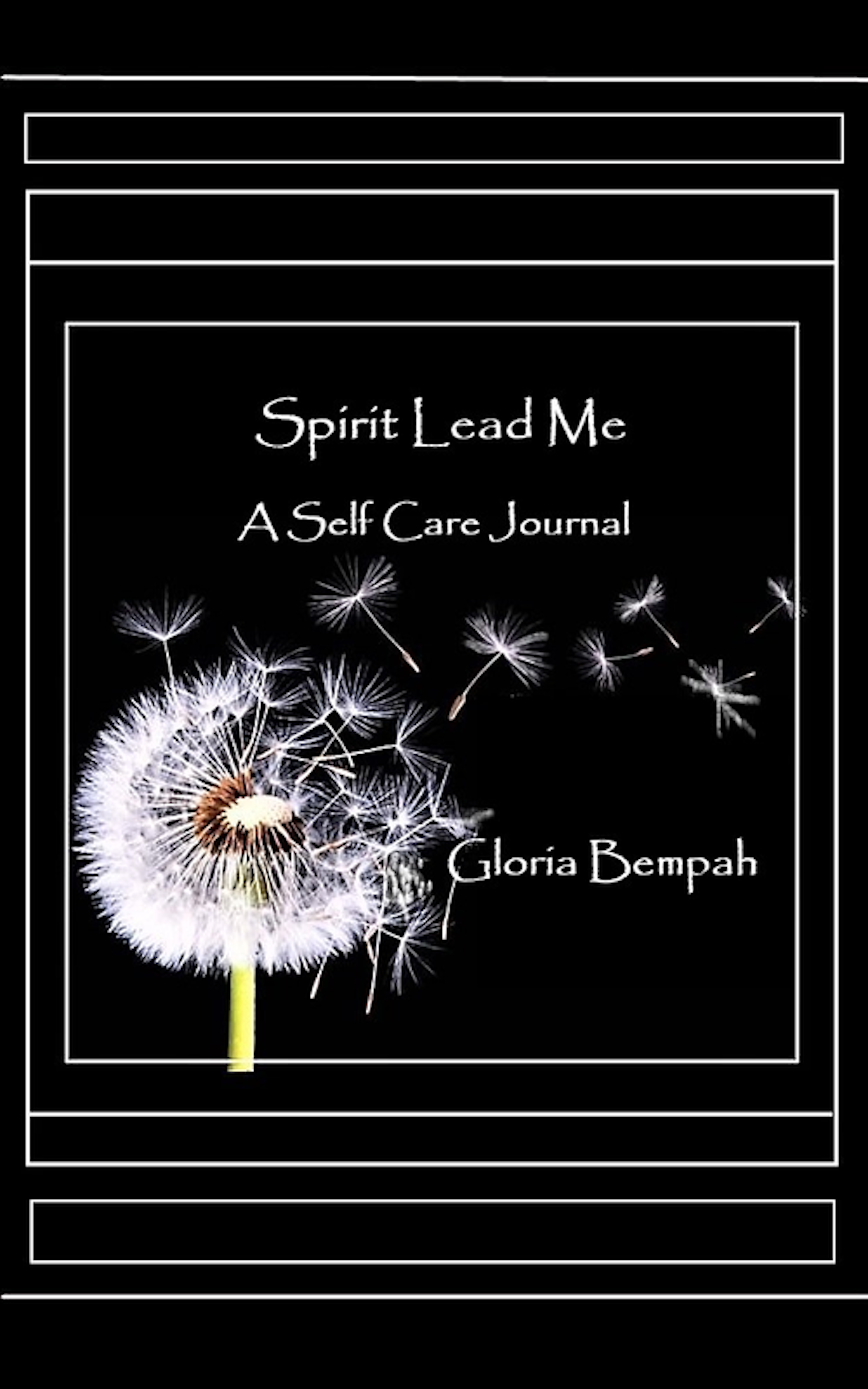 Spirit Lead Me: A Self Care Journal